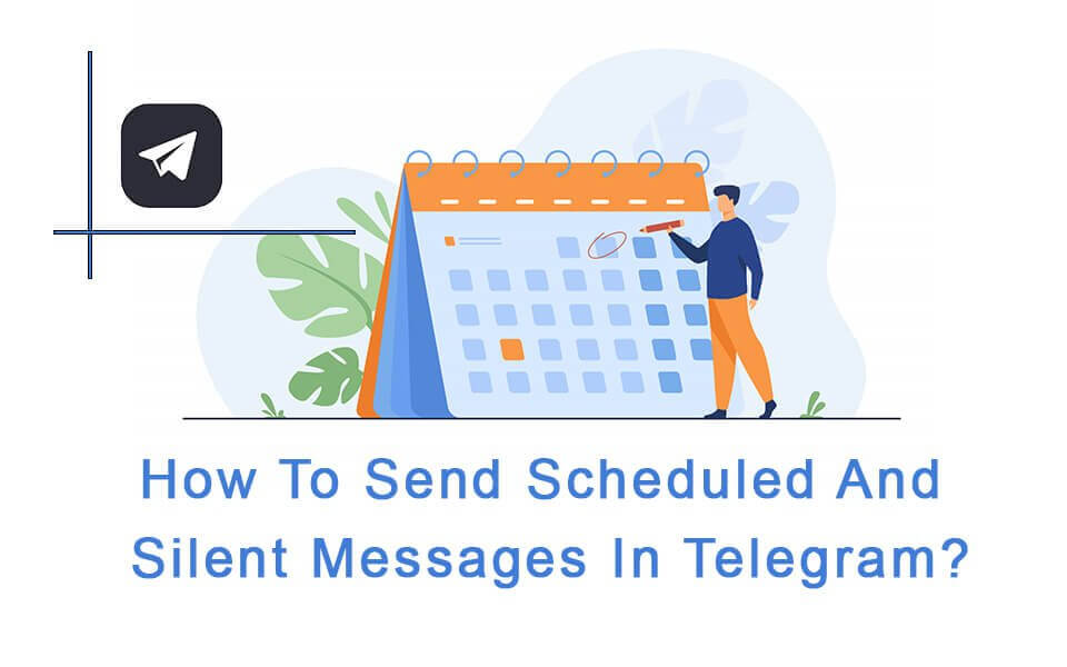 Send Scheduled and Silent Messages in Telegram