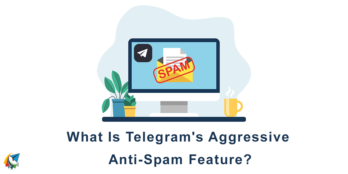 What is Telegram's aggressive anti-spam feature?