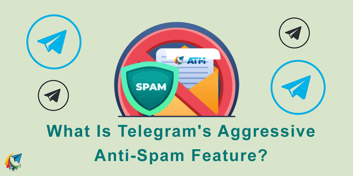 What is Telegram's aggressive anti-spam