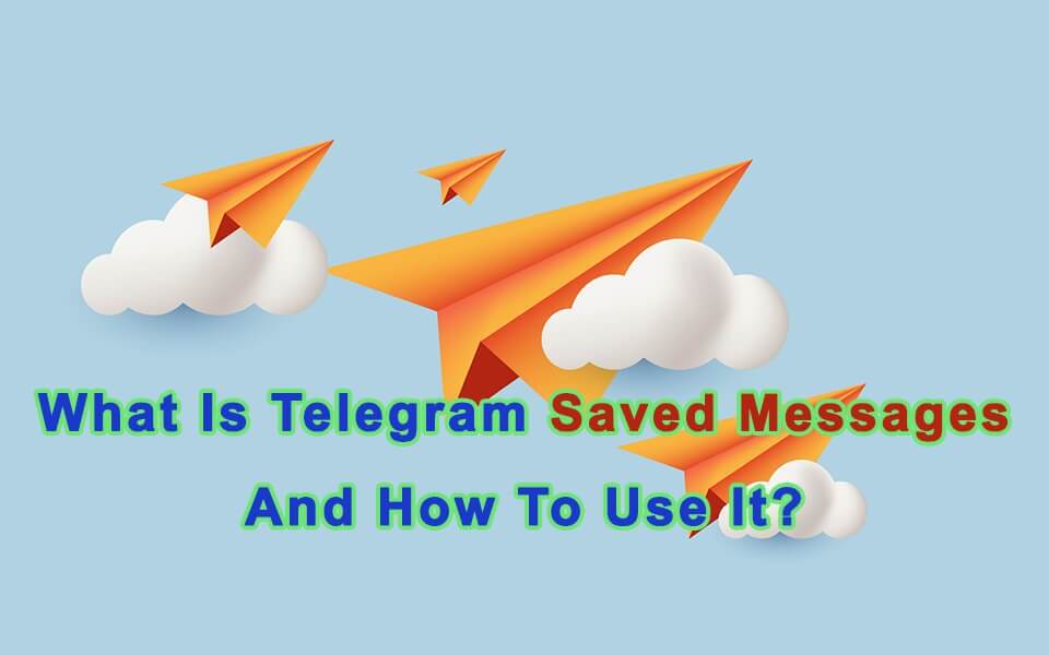 What Is Telegram Saved Messages