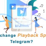 How to change Playback Speed in Telegram