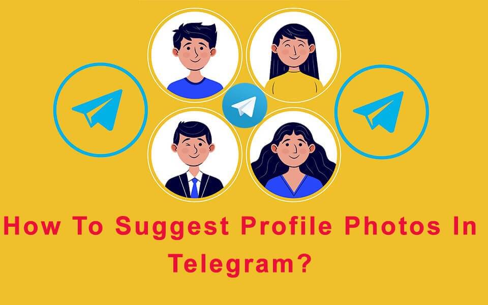 How to suggest profile photos in Telegram