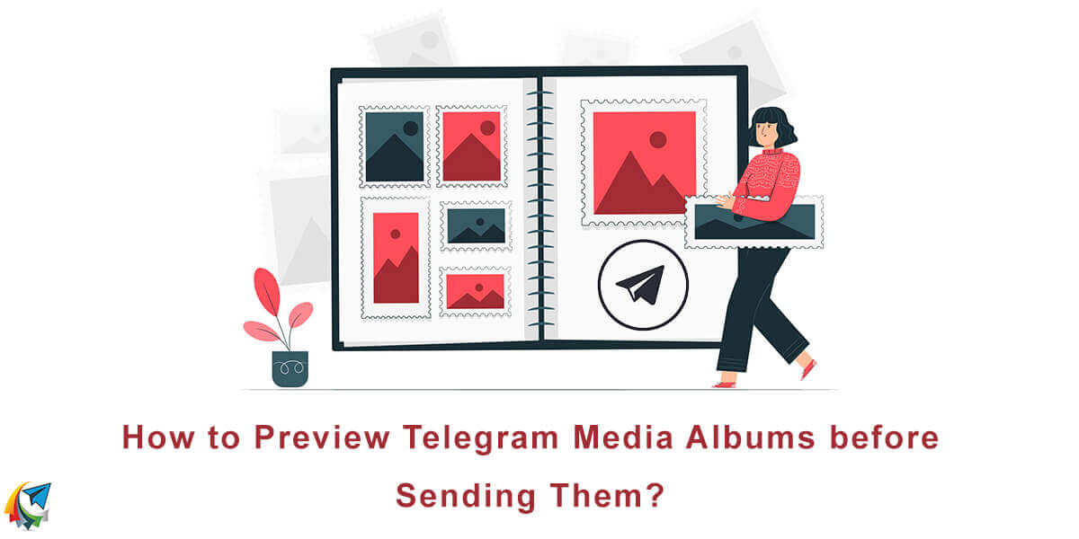Preview Telegram Media Albums before Sending Them