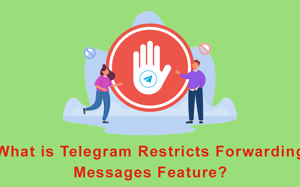 What is Telegram restricts forwarding messages feature
